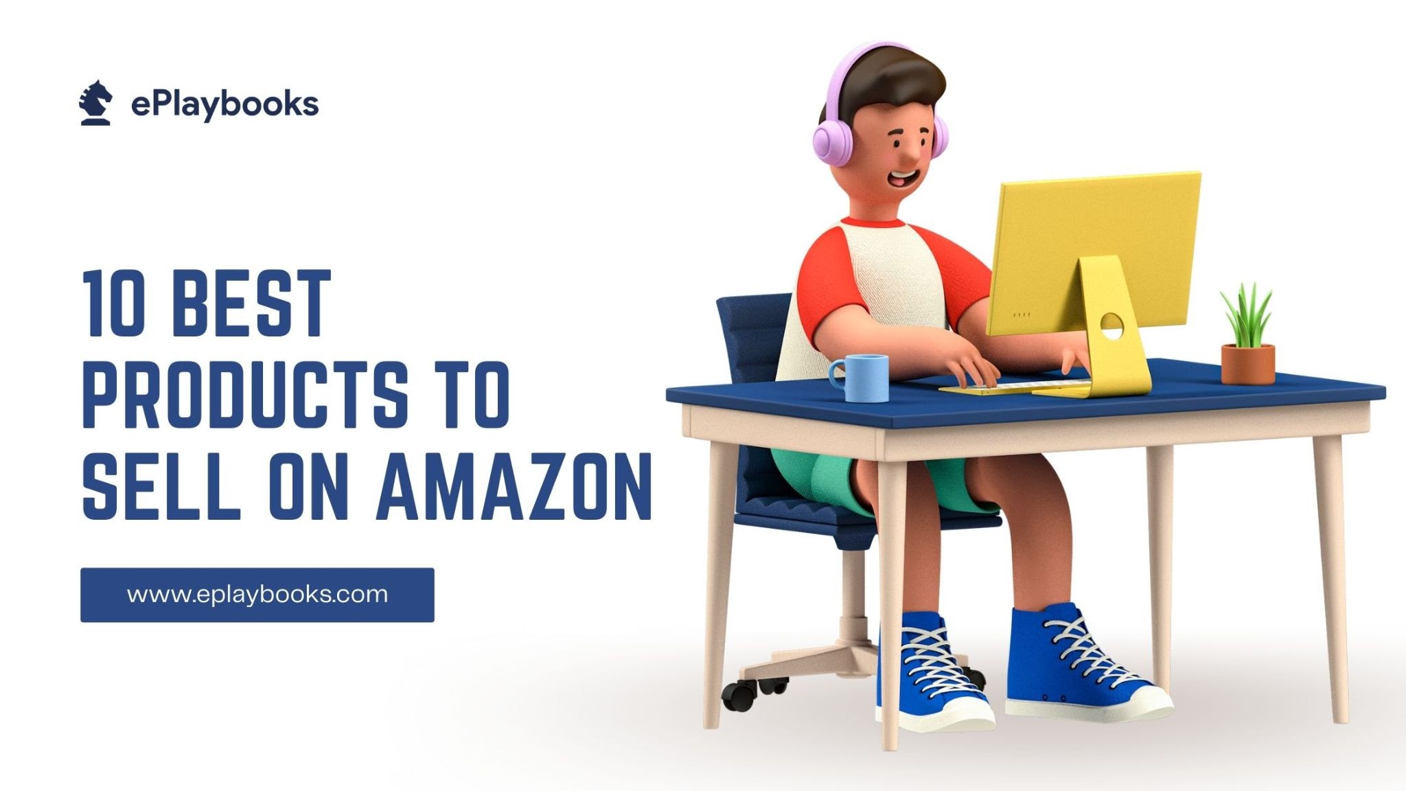 10 Best Products to Sell on Amazon